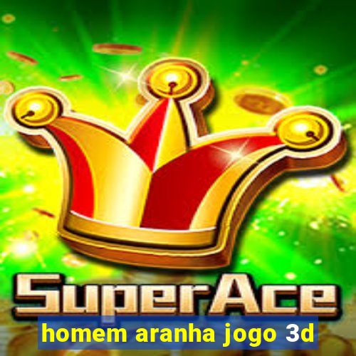 homem aranha jogo 3d